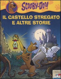 Libro castello stregato e altre storie di Scooby-Doo - ean 9788838498770 - Piemme