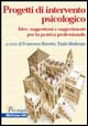 Libro Progetti di intervento psicologico. Idee