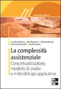 Libro complessità assistenziale. Concettualizzazione