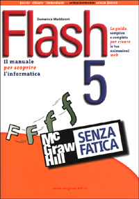 Libro Flash 5 senza fatica di Domenica Maddaloni - ean 9788838641862 - McGraw-Hill Education