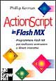 Libro Actionscript in Flash MX di Phillip Kerman - ean 9788838643057 - McGraw-Hill Education