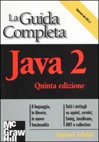 Libro Java 2. La guida completa di Herbert Schildt - ean 9788838643088 - McGraw-Hill Education