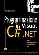 Libro Programmazione in Visual C#.NET di Harold Davis - ean 9788838643118 - McGraw-Hill Education