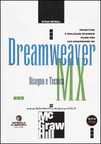 Libro Dreamweaver MX. Disegno e Tecnica di Ethan Watrall - ean 9788838643125 - McGraw-Hill Education