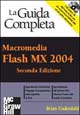Libro Macromedia Flash MX. La guida completa di Brian Underdahl - ean 9788838643750 - McGraw-Hill Education