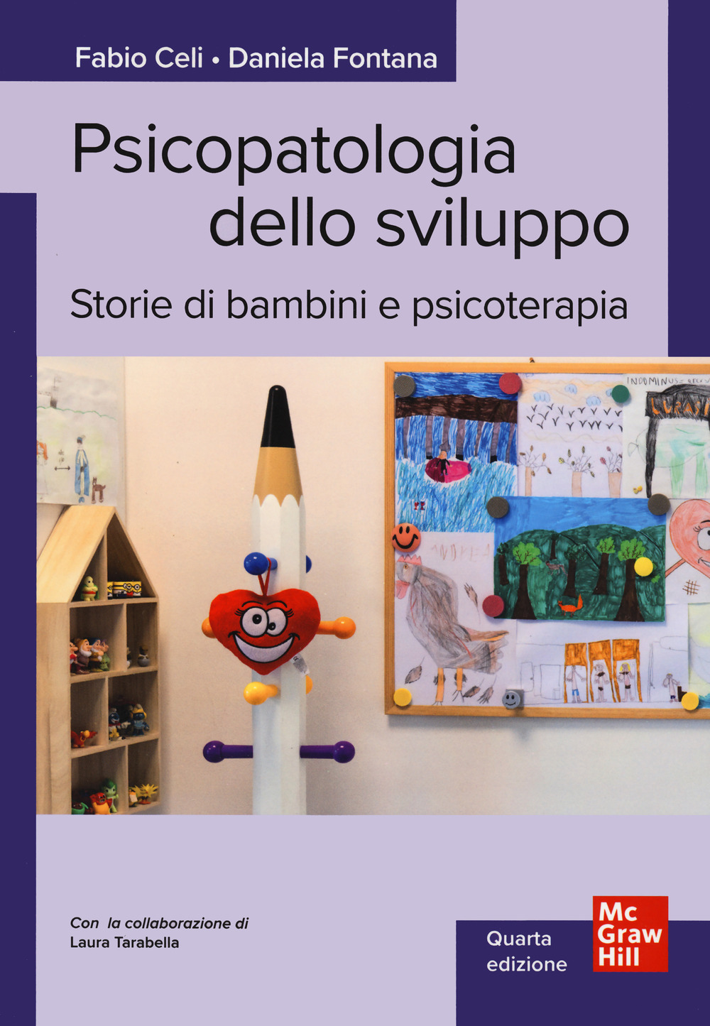 Libro Psicopatologia dello sviluppo. Storie di bambini e psicoterapia di Fabio Celi; Daniela Fontana; Laura Tarabella - ean 9788838655104 - McGraw-Hill Education