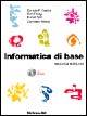 Libro Informatica di base di  - ean 9788838660092 - McGraw-Hill Education