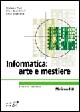 Libro Informatica: arte e mestiere di Stefano Ceri; Dino Mandrioli; Licia Sbattella - ean 9788838661402 - McGraw-Hill Education