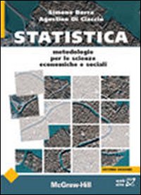 Libro Statistica. Metodologie per le scienze economiche e sociali di Simone Borra; Agostino Di Ciaccio - ean 9788838664281 - McGraw-Hill Education
