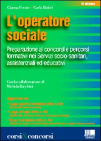 Libro operatore sociale. Preparazione ai concorsi e percorsi formativi nei servizi socio-sanitari