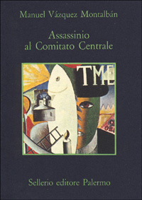 Libro Assassinio al Comitato Centrale di Manuel Vázquez Montalbán - ean 9788838902574 - Sellerio Editore Palermo