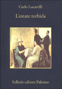 Libro estate torbida di Carlo Lucarelli - ean 9788838907197 - Sellerio Editore Palermo