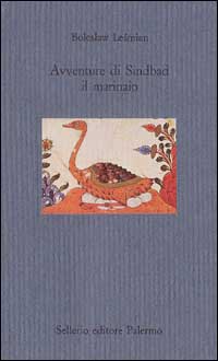 Libro Avventure di Sindbad il marinaio di Boleslaw Lesmian - ean 9788838909399 - Sellerio Editore Palermo