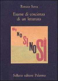 Libro Esame di coscienza di un letterato di Renato Serra - ean 9788838910593 - Sellerio Editore Palermo