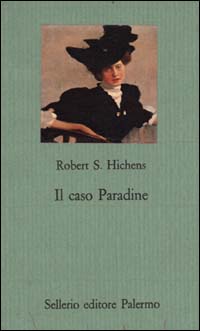 Libro caso Paradine di Robert S. Hichens - ean 9788838910999 - Sellerio Editore Palermo
