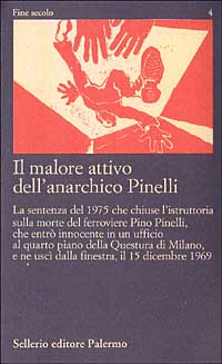 Libro malore attivo dell'anarchico Pinelli. Pier Paolo Pasolini) di  - ean 9788838912207 - Sellerio Editore Palermo