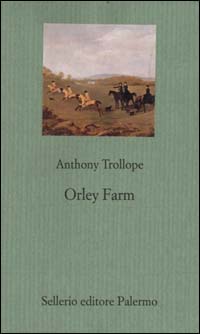 Libro Orley farm di Anthony Trollope - ean 9788838913037 - Sellerio Editore Palermo