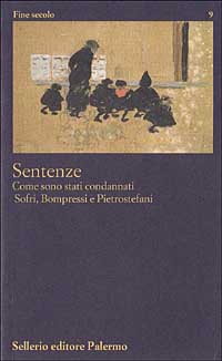Libro Sentenze. Come sono stati condannati Sofri