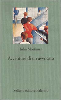 Libro Avventure di un avvocato. Rumpole all'«Old Bailey» di John Mortimer - ean 9788838914393 - Sellerio Editore Palermo