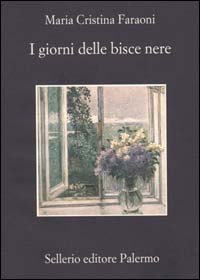 Libro giorni delle bisce nere di M. Cristina Faraoni - ean 9788838914607 - Sellerio Editore Palermo