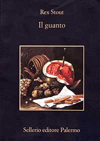 Libro guanto di Rex Stout - ean 9788838914799 - Sellerio Editore Palermo