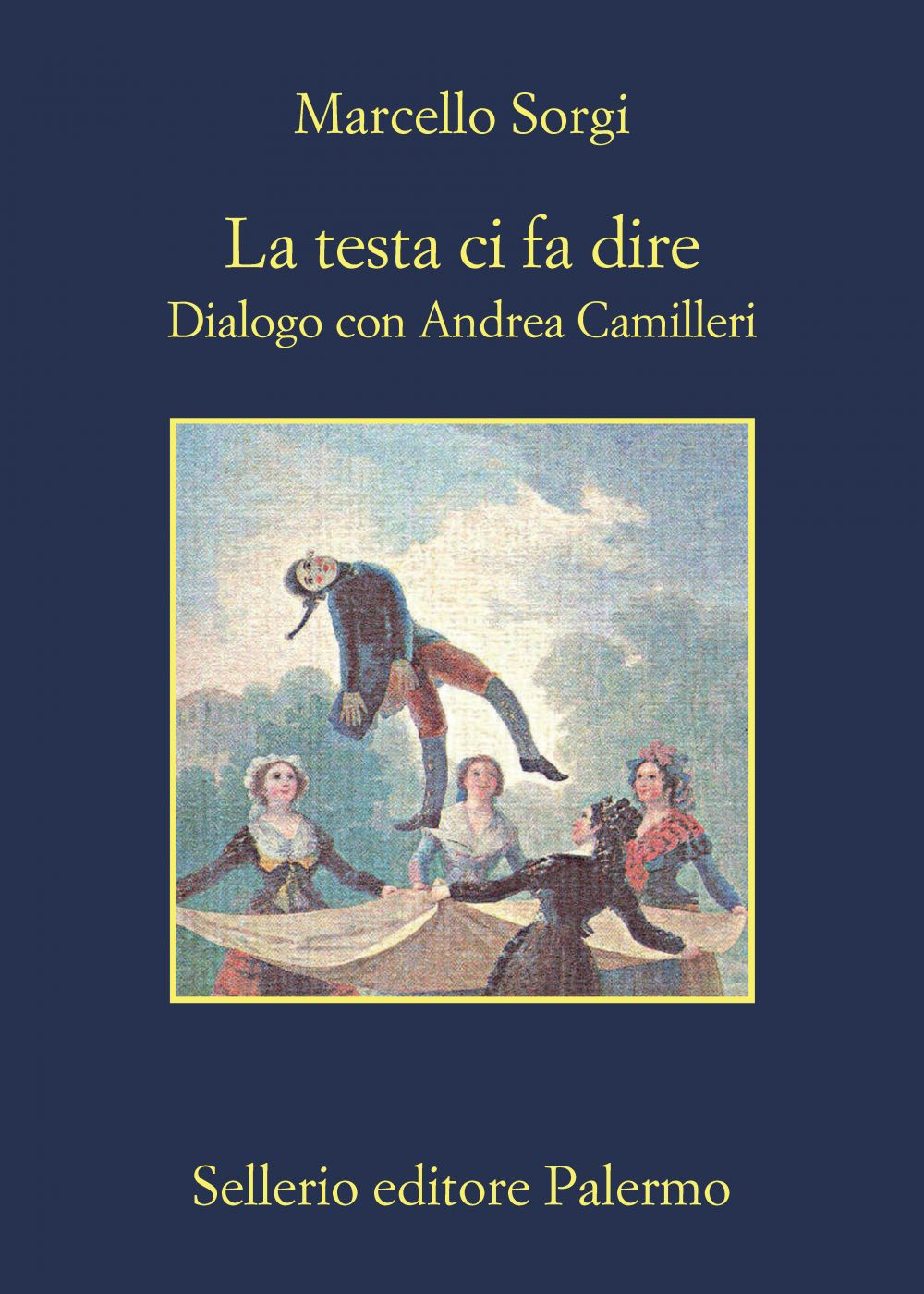 Libro testa ci fa dire. Dialogo con Andrea Camilleri di Marcello Sorgi; Andrea Camilleri - ean 9788838915680 - Sellerio Editore Palermo