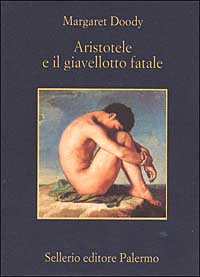 Libro Aristotele e il giavellotto fatale di Margaret Doody - ean 9788838916229 - Sellerio Editore Palermo