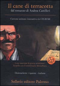 Libro cane di terracotta. Dal romanzo di Andrea Camilleri. CD-ROM di  - ean 9788838916793 - Sellerio Editore Palermo