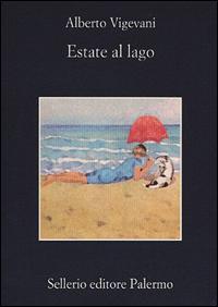 Libro Estate al lago di Alberto Vigevani - ean 9788838917240 - Sellerio Editore Palermo