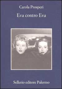 Libro Eva contro Eva di Carola Prosperi - ean 9788838917622 - Sellerio Editore Palermo