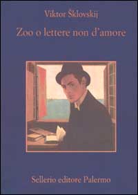 Libro Zoo o lettere non d'amore di Viktor Šklovskij - ean 9788838917639 - Sellerio Editore Palermo