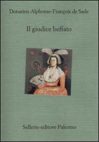 Libro giudice beffato di François de Sade - ean 9788838917653 - Sellerio Editore Palermo