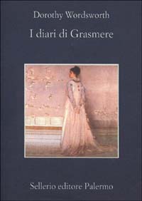 Libro diari di Grasmere (1800-1803) di Dorothy Wordsworth - ean 9788838917882 - Sellerio Editore Palermo