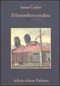 Libro fiammifero svedese di Anton Cechov - ean 9788838917912 - Sellerio Editore Palermo