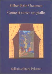 Libro Come si scrive un giallo di Gilbert Keith Chesterton - ean 9788838917998 - Sellerio Editore Palermo
