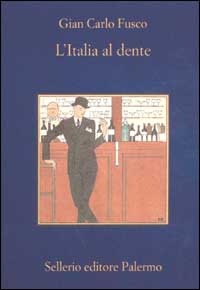 Libro Italia al dente di Gian Carlo Fusco - ean 9788838918063 - Sellerio Editore Palermo
