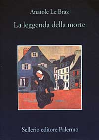 Libro leggenda della morte di Anatole Le Braz - ean 9788838918193 - Sellerio Editore Palermo