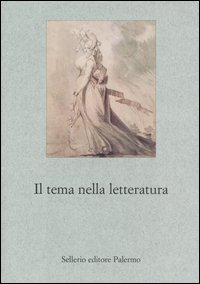 Libro tema nella letteratura di  - ean 9788838918322 - Sellerio Editore Palermo