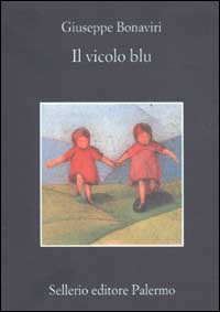 Libro vicolo blu di Giuseppe Bonaviri - ean 9788838918414 - Sellerio Editore Palermo