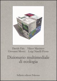 Libro Dizionario multimediale di ecologia di  - ean 9788838918674 - Sellerio Editore Palermo