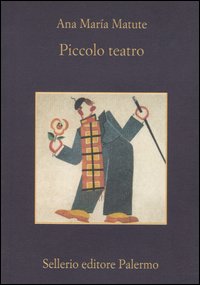 Libro Piccolo teatro di Ana M. Matute - ean 9788838919084 - Sellerio Editore Palermo