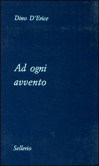 Libro Ad ogni avvento di Dino D'Erice - ean 9788838919190 - Sellerio Editore Palermo