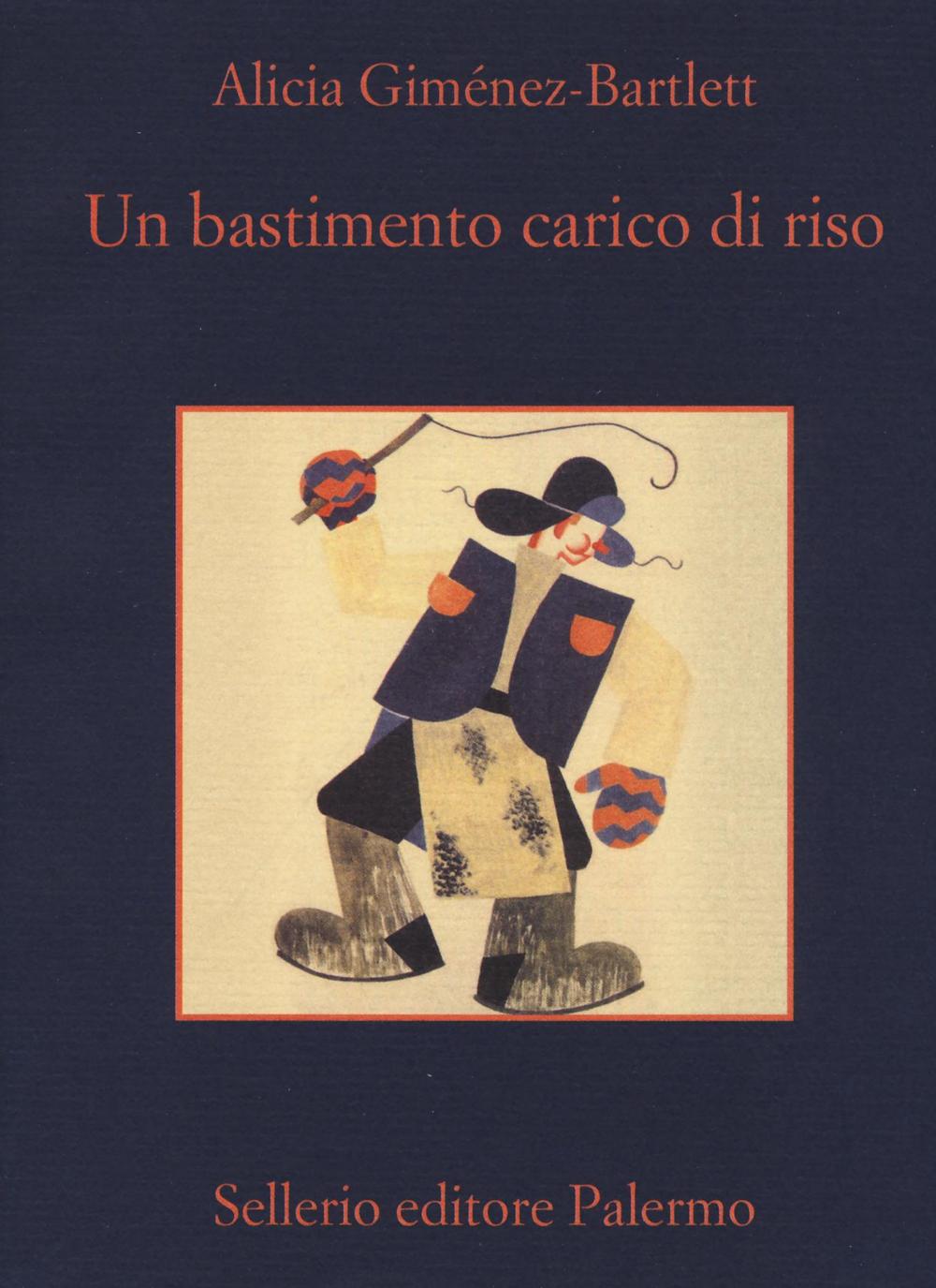 Libro bastimento carico di riso di Alicia Giménez-Bartlett - ean 9788838919718 - Sellerio Editore Palermo