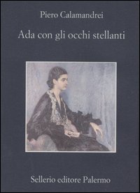 Libro Ada con gli occhi stellanti di Piero Calamandrei - ean 9788838920462 - Sellerio Editore Palermo