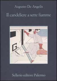 Libro candeliere a sette fiamme di Augusto De Angelis - ean 9788838920646 - Sellerio Editore Palermo