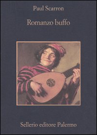 Libro Romanzo buffo di Paul Scarron - ean 9788838920714 - Sellerio Editore Palermo