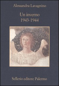 Libro inverno. 1943-1944. Testimonianze e ricordi sulle operazioni per la salvaguardia delle opere d'arte italiane durante la seconda guerra mondiale di Alessandra Lavagnino - ean 9788838921087 - Sellerio Editore Palermo