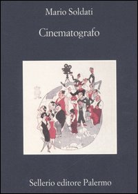 Libro Cinematografo di Mario Soldati - ean 9788838921124 - Sellerio Editore Palermo