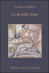 Libro ali della sfinge di Andrea Camilleri - ean 9788838921612 - Sellerio Editore Palermo