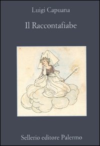 Libro raccontafiabe di Luigi Capuana - ean 9788838921681 - Sellerio Editore Palermo
